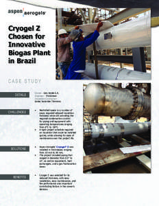 Cryogel Z Chosen for Innovative Biogas Plant in Brazil CASE STUDY