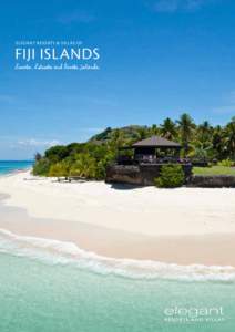 Elegant Resorts & Villas of  Fiji islands Resorts, Retreats and Private Islands  Fiji Islands