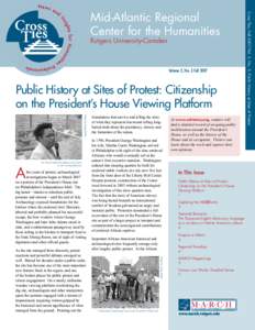 Rutgers University-Camden  Volume 2, No. 3 Fall 2007 Public History at Sites of Protest: Citizenship on the President’s House Viewing Platform