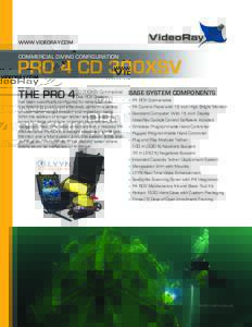 WWW.VIDEORAY.COM  COMMERCIAL DIVING CONFIGURATION PRO 4 CD 300XSV	 THE PRO 4