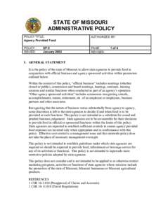 STATE OF MISSOURI ADMINISTRATIVE POLICY POLICY TITLE: Agency Provided Food  AUTHORIZED BY:
