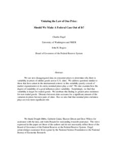 Violating the Law of One Price: Should We Make A Federal Case Out of It? Charles Engel University of Washington and NBER John H. Rogers