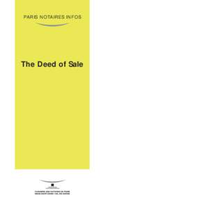 PARIS NOTAIRES INFOS  The Deed of Sale SOME PRELIMINARY FORMALITIES • The purge of pre-emptive rights