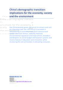    China’s	
  demographic	
  transition:	
   implications	
  for	
  the	
  economy,	
  society	
   and	
  the	
  environment	
   	
  