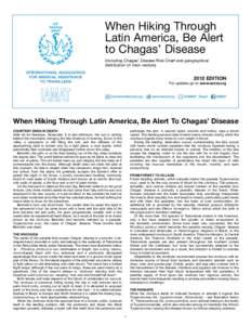 When Hiking Through Latin America, Be Alert to Chagas’ Disease (including Chagas’ Disease Risk Chart and geographical distribution of main vectors) INTERNATIONAL ASSOCIATION