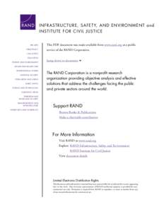 INFRASTRUCTURE, SAFETY, AND ENVIRONMENT and INSTITUTE FO R CIVIL JUSTICE THE ARTS CHILD POLICY  This PDF document was made available from www.rand.org as a public