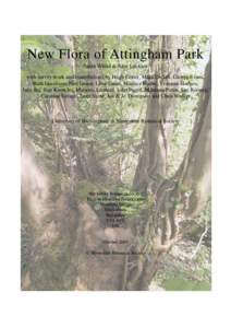 New Flora of Attingham Park Sarah Whild & Alex Lockton with survey work and contributions by Hugh Cutler, Mark Duffell, Glenys Evans, Ruth Goodison, Pam Green, Llew Guest, Maurice Hoare, Vivienne Hodges, Jane Ing, Ray Kn