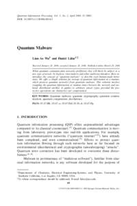 Quantum Information Processing, Vol. 5, No. 2, April 2006 (© 2006) DOI: [removed]s11128[removed]Quantum Malware Lian-Ao Wu1 and Daniel Lidar1,2 Received January 24, 2006; accepted January 26, 2006; Published online Ma