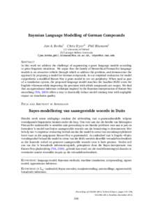 Bayesian Language Modelling of German Compounds J an A. Botha1 Chr is D y er 2 Phil Blunsom1 (1) University of Oxford (2) Carnegie Mellon University  {jan.botha,phil.blunsom}@cs.ox.ac.uk, [removed]