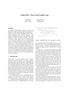 Callisto-RTS : Fine-Grain Parallel Loops Tim Harris Oracle Labs Abstract We introduce Callisto-RTS, a parallel runtime system