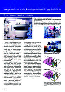 Next-generation Operating Room Improves Brain Surgery Survival Rate Tokyo Women s Medical University ・Grant for Industrial Technology Research Development of a System for Complete Brain Tumor Removal