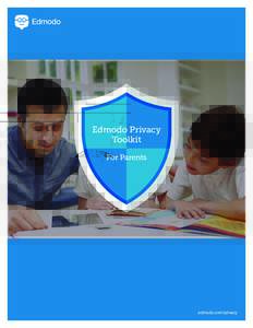 Edmodo Privacy Toolkit For Parents edmodo.com/privacy