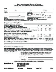 Office of the Attorney General of Virginia  Identity Theft Passport Request -- Victim Information Sheet Name: 	__________________________________________________________________________________ Last