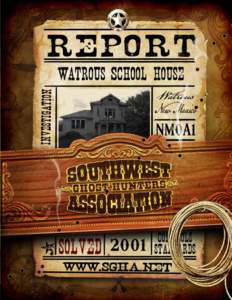 Investigation of the Watrous School House