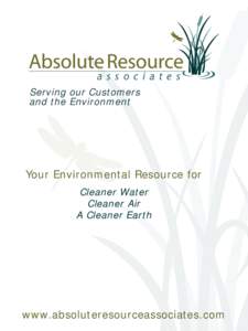 Serving our Customers and the Environment Your Environmental Resource for Cleaner Water Cleaner Air