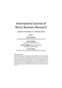 International Journal of Music Business Research Volume 4, Number 2, October 2015 Editors: Peter Tschmuck University of Music and Performing Arts Vienna, Austria