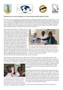 Montserrat sees start of project on conservation and the island’s future May 2016 saw a series of meetings and planning activity in Montserrat, supported by others in UK and USA, to set up a new 2-year project Maximisi