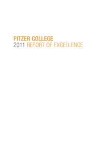 PITZER COLLEGE 2011 REPORT OF EXCELLENCE MISSION STATEMENT Pitzer College produces engaged, socially responsible citizens of the world through an