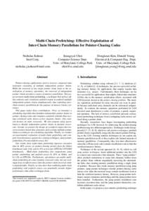 Multi-Chain Prefetching: Effective Exploitation of Inter-Chain Memory Parallelism for Pointer-Chasing Codes Nicholas Kohout Intel Corp.  Seungryul Choi