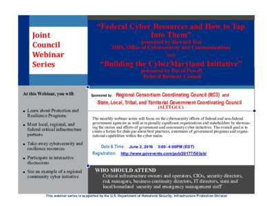 Joint Council Webinar Series  At this Webinar, you will: