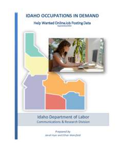 IDAHO OCCUPATIONS IN DEMAND Help Wanted Online Job Posting Data September2016 Idaho Department of Labor