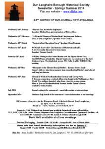 Dun Laoghaire Borough Historical Society Newsletter - Spring / Summer 2014 Visit our website – www.dlbhs.com 23rd Edition of our Journal now available.  Wednesday 15th January