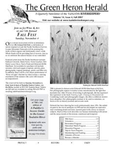 The Green Heron Herald A Quarterly Newsletter of the TUALATIN RIVERKEEPERS® Volume 14, Issue 4, Fall 2007 Visit our website at www.tualatinriverkeepers.org.  Join us for Wine & Art