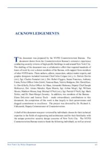 ACKNOWLEDGEMENTS  T his document was prepared by the NYPD Counterterrorism Bureau. The document draws from the Counterterrorism Bureau’s extensive experience