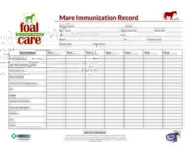 Mare Immunization Record Name of Horse __________________________________________________________ Owner _________________________________________________________ Barn Name ________________________________________________
