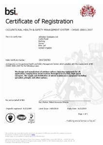 Certificate of Registration OCCUPATIONAL HEALTH & SAFETY MANAGEMENT SYSTEM - OHSAS 18001:2007 This is to certify that: