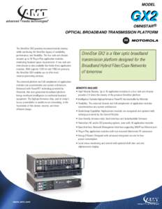 MODEL  OMNISTAR® GX2 Optical Broadband Transmission Platform  GX2
