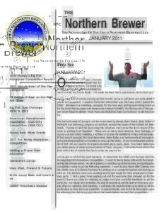 THE  Northern Brewer THE NEWSLETTER OF THE GREAT NORTHERN BREWERS CLUB  JANUARY 2011