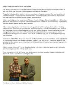 Oborny Recognized As KCIA Premier Seed Grower Tim Oborny, Bison, Kansas was named 2017 Premier Seed Grower by Kansas Crop Improvement Association at the 2018 Kansas Seed and Crops Conference held in Manhattan on February