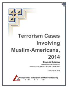 Microsoft Word - Kurzman_Terrorism_Cases_Involving_Muslim-Americans_2014.docx