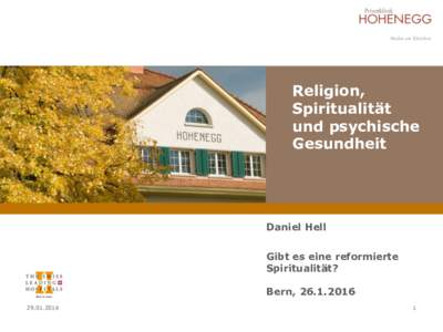 Religion, Spiritualität und psychische Gesundheit  Daniel Hell