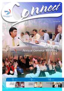 SMa Connect is published bi-monthly by the Singapore Manufacturers’ Federation MICA (PJuly/August 2007 SMa’s 4th Annual General Meeting p