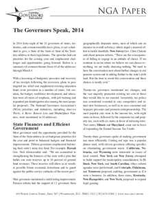NGA Paper The Governors Speak, 2014 In 2014 forty-eight of the 55 governors of states, territories, and commonwealths have given, or are scheduled to give, a State of the State or State of the Territory address to their 