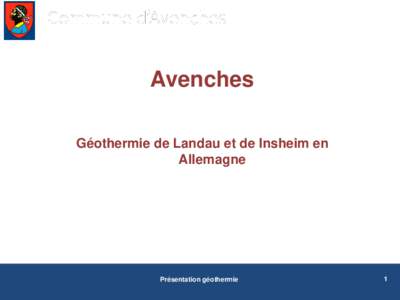 Commune d’Avenches  Avenches Géothermie de Landau et de Insheim en Allemagne