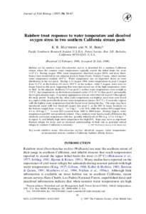 Journal of Fish Biology[removed], 50–67  Rainbow trout responses to water temperature and dissolved oxygen stress in two southern California stream pools K. R. M  N. H. B* Pacifi