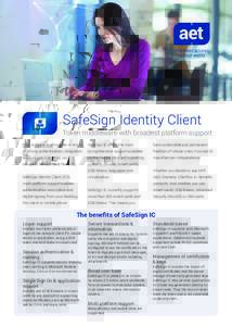 SafeSign Identity Client  Token middleware with broadest platform support This competent all-rounder in terms  SafeSign IC offers the most