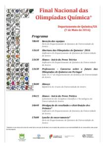 Programa 10h40 Receção das equipas Átrio do Departamento de Química da Universidade de Aveiro
