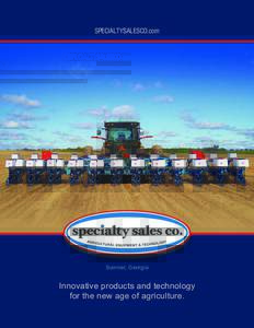 SPECIALTYSALESCO.com  Sumner, Georgia Innovative products and technology for the new age of agriculture.