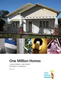 One Million Homes A 2010 ENERGY AND WATER EFFICIENCY CAMPAIGN July 2010  One Million Homes Alliance