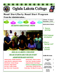Oglala Lakota College Head Star t/Early Head Star t Program From the Administration... Volume VI, Issue 1 December 1, 2010