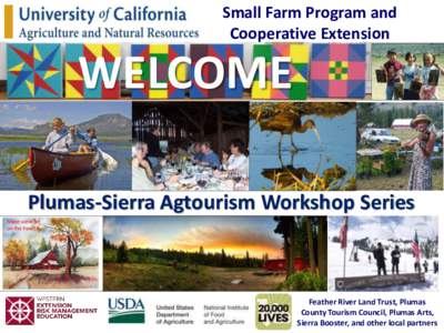 Small Farm Program and Cooperative Extension WELCOME Plumas-Sierra Agtourism Workshop Series