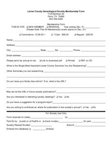 Lamar County Genealogical Society Membership Form 1135 Bonham St. Paris, TX5020 Membership Form THIS IS FOR  NEW MEMBER  RENEWAL
