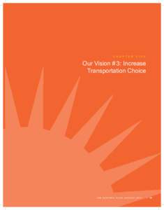 C H A P T E R  F I V E Our Vision # 3: Increase Transportation Choice