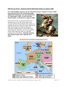 #68 The Legs of Iron – Napoleon ends the Holy Roman Empire on August 6, 1806 Key Understanding: Napoleon ends the Holy Roman Empire. Napoleon’s France, which represents the West of the Charlemagne Split,