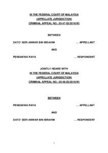 IN THE FEDERAL COURT OF MALAYSIA (APPELLATE JURISDICTION) CRIMINAL APPEAL NO.: W) BETWEEN DATO’ SERI ANWAR BIN IBRAHIM