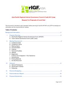 Asia Pacific Regional Internet Governance Forum & Youth IGF Camp Request For Proposals of Local Host This document is intended to give interested parties planning to host the APrIGF and yIGF the background information an